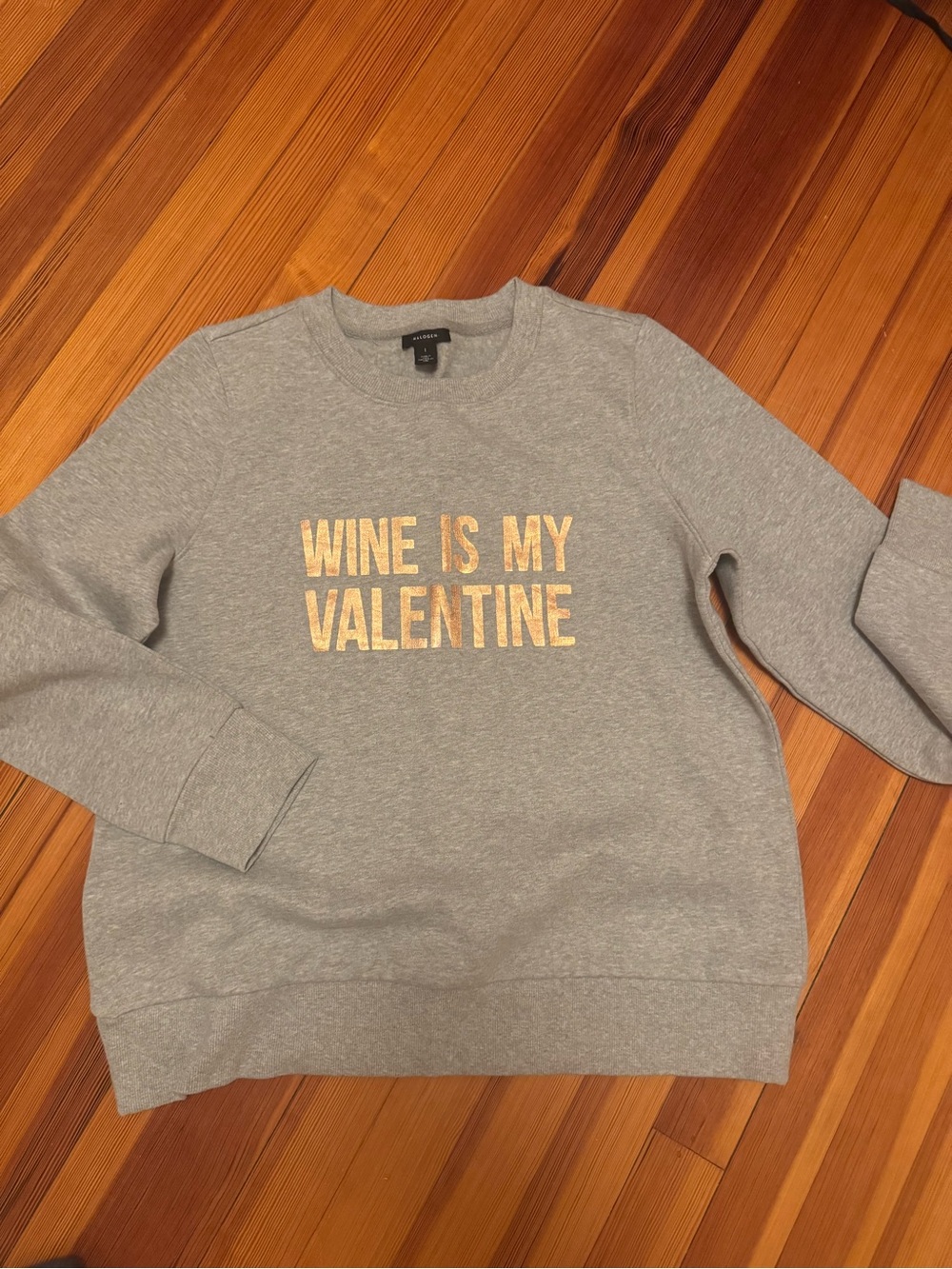 Women's Gray Crewneck Sweatshirt with Gold 'Wine Is My Valentine' Graphic